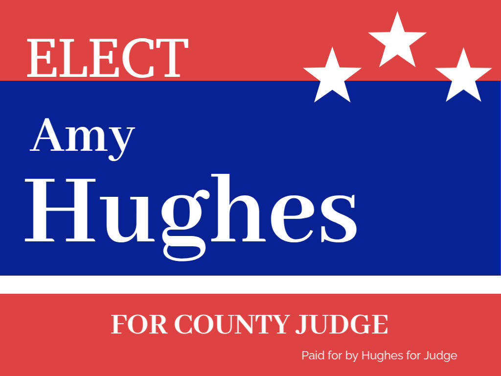 Amy Hughes for County Judge